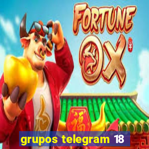 grupos telegram 18